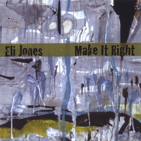 Review: Eli Jones sticks to roots on Make It Right 