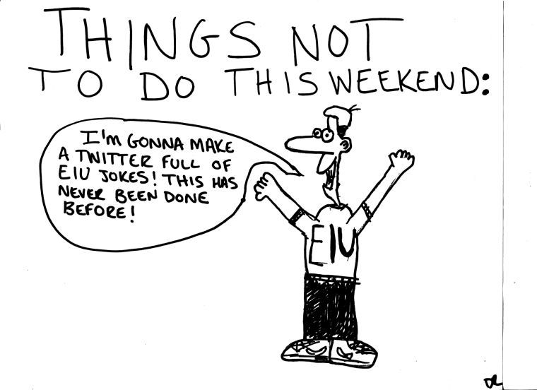 Cartoon: What not to do this weekend – The Daily Eastern News