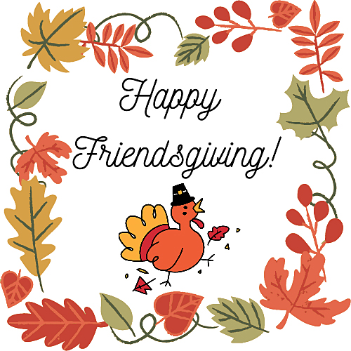 Friendsgiving: A time to be thankful and celebrate with your best friends
