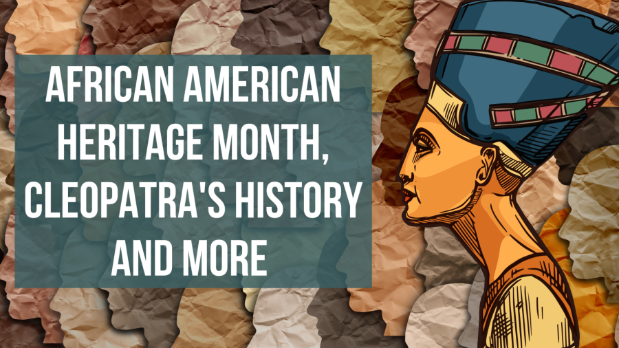 African-American-Heritage-Month-Cleopatras-History-and-more-2