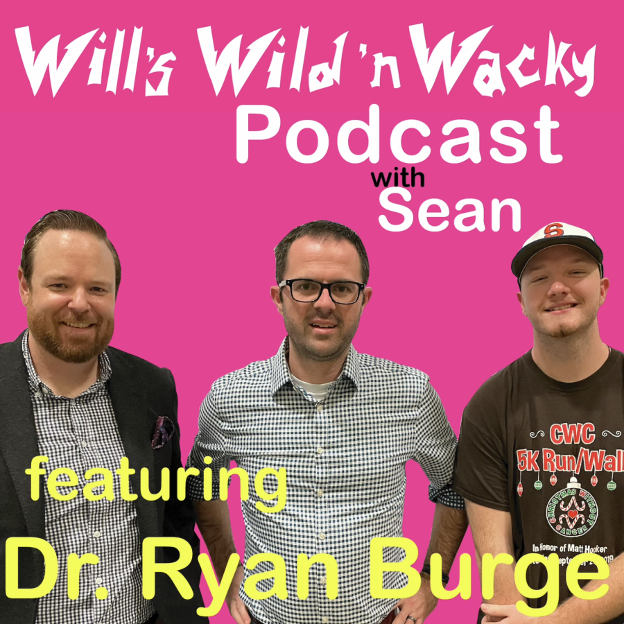 Wills Wild n Wacky Podcast... with Sean: Eastern Professor, Author and Pastor - Dr. Ryan Burge
